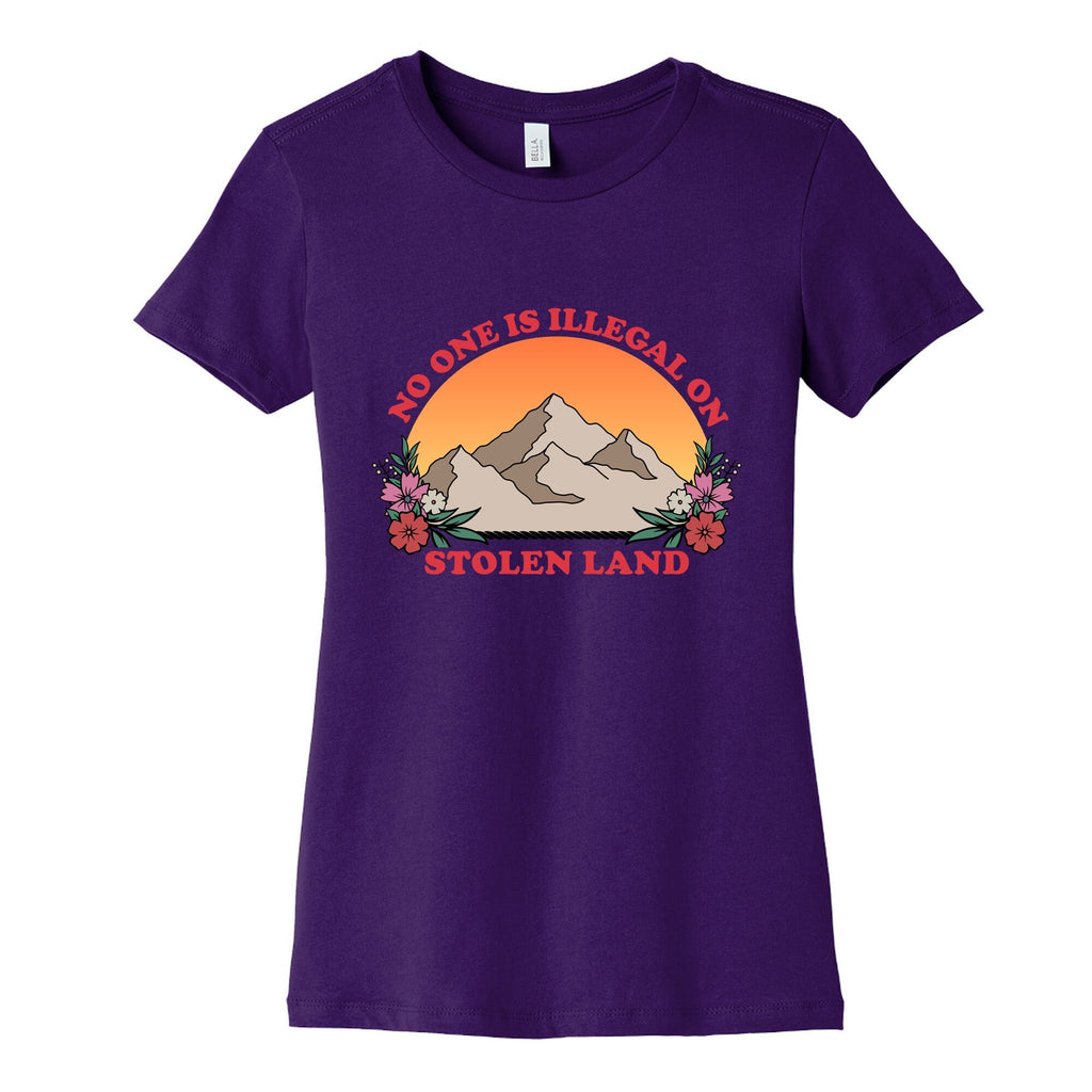 No One Is Illegal On Stolen Land Mountain Womens Cotton Tee Unisex