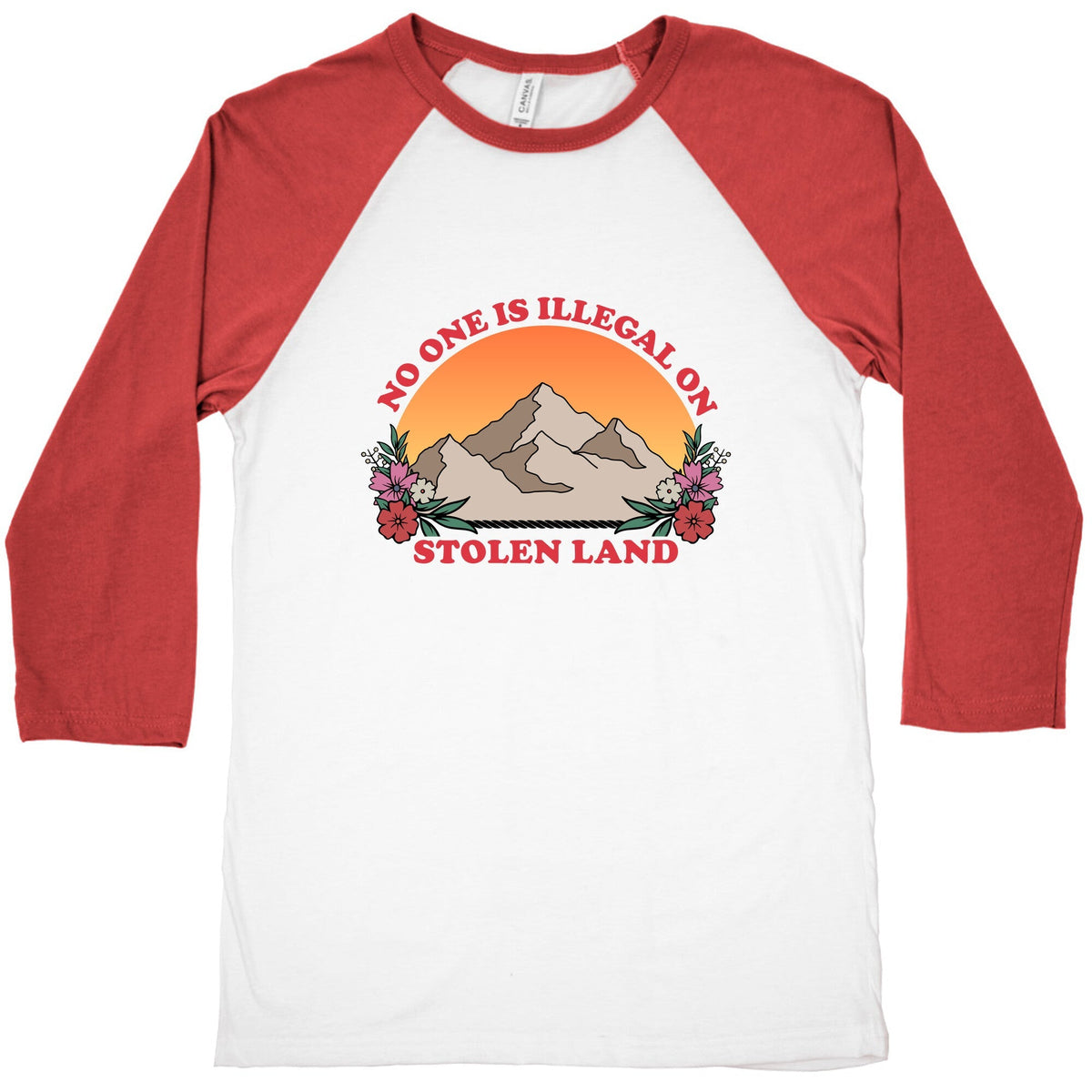 No One Is Illegal On Stolen Land Mountain Baseball Tee Unisex