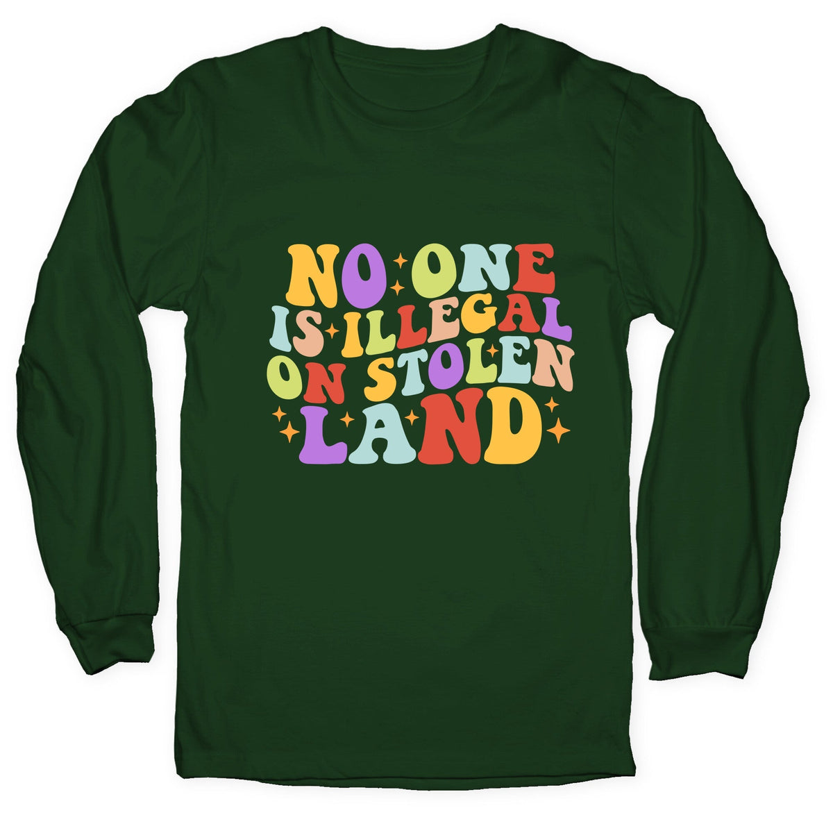 No One Is Illegal On Stolen Land Retro Longsleeve Tee Unisex