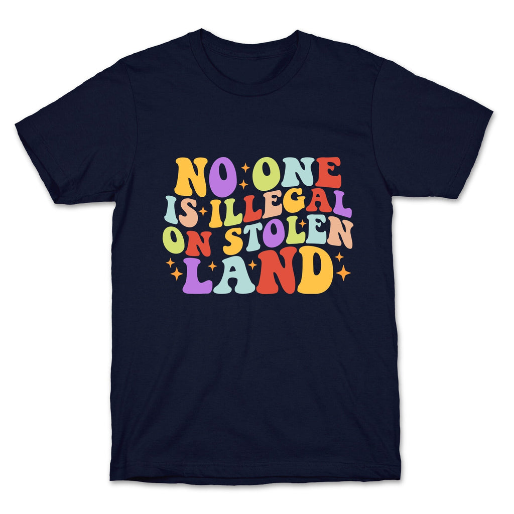 No One Is Illegal On Stolen Land Retro Unisex