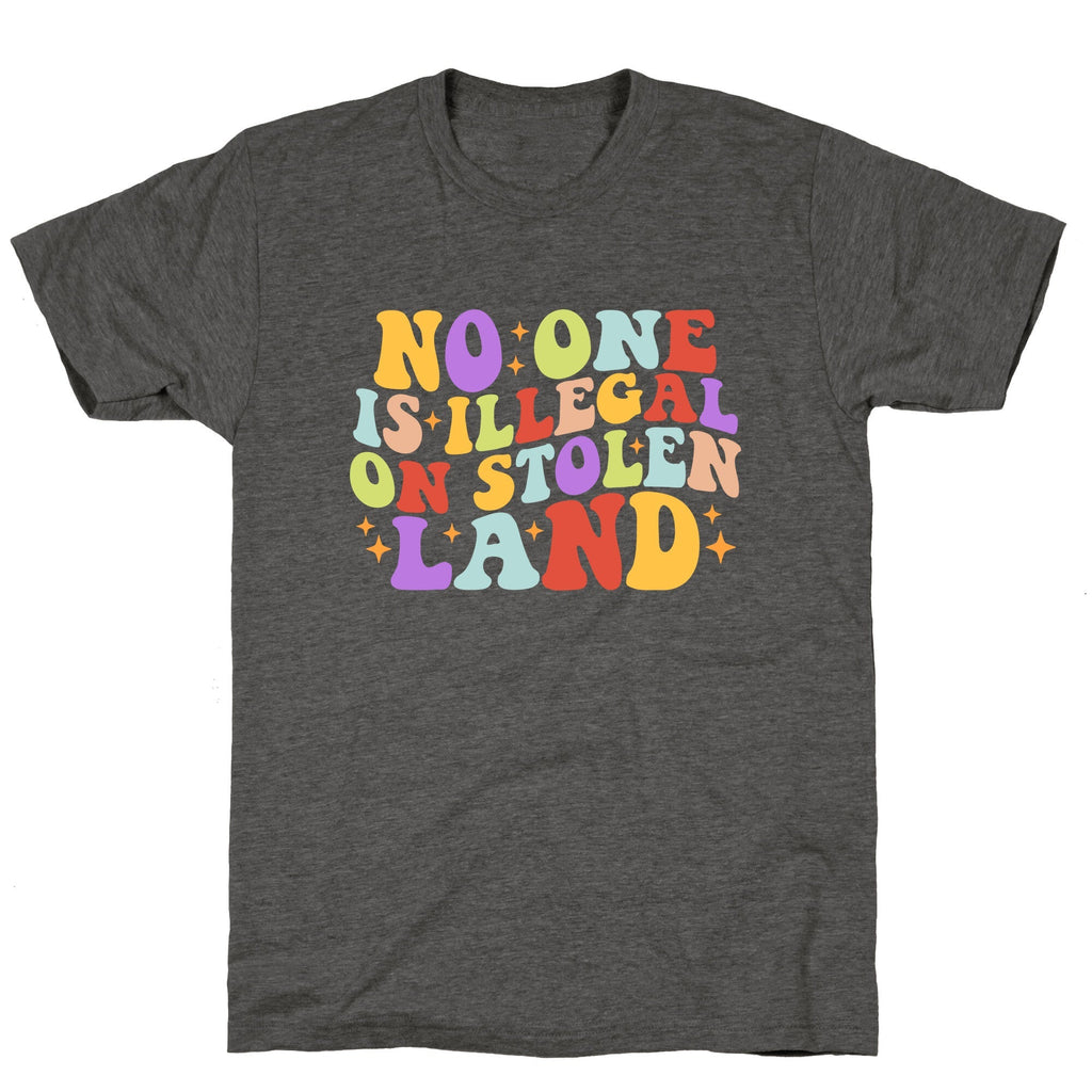 No One Is Illegal On Stolen Land Retro Unisex Triblend Tee Unisex