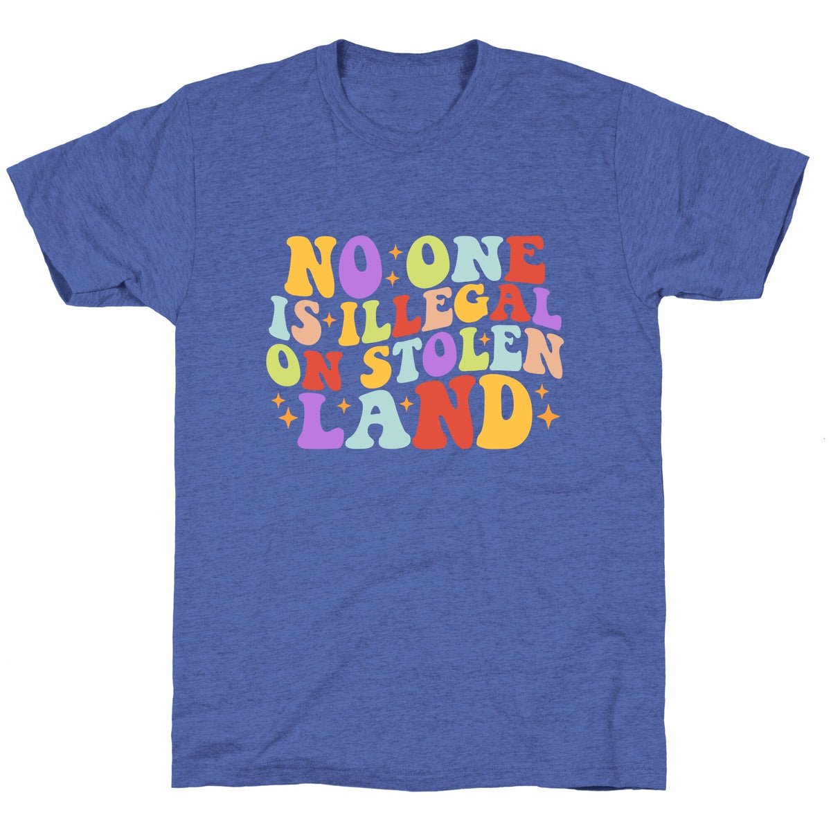 No One Is Illegal On Stolen Land Retro Unisex Triblend Tee Unisex