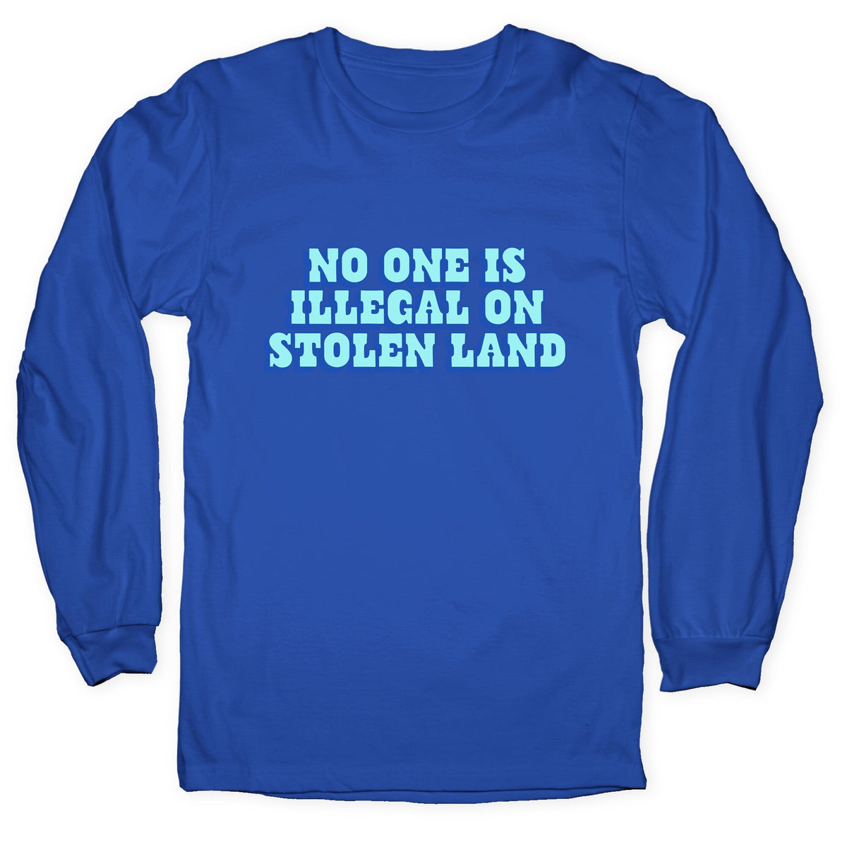 No One Is Illegal Longsleeve Tee Unisex