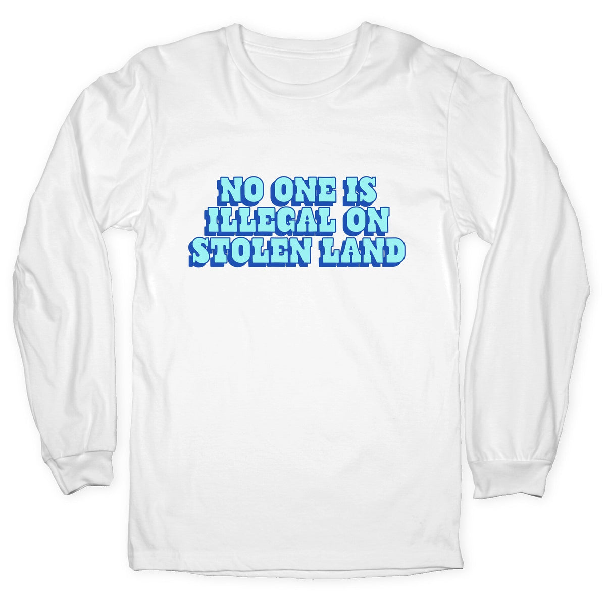 No One Is Illegal Longsleeve Tee Unisex