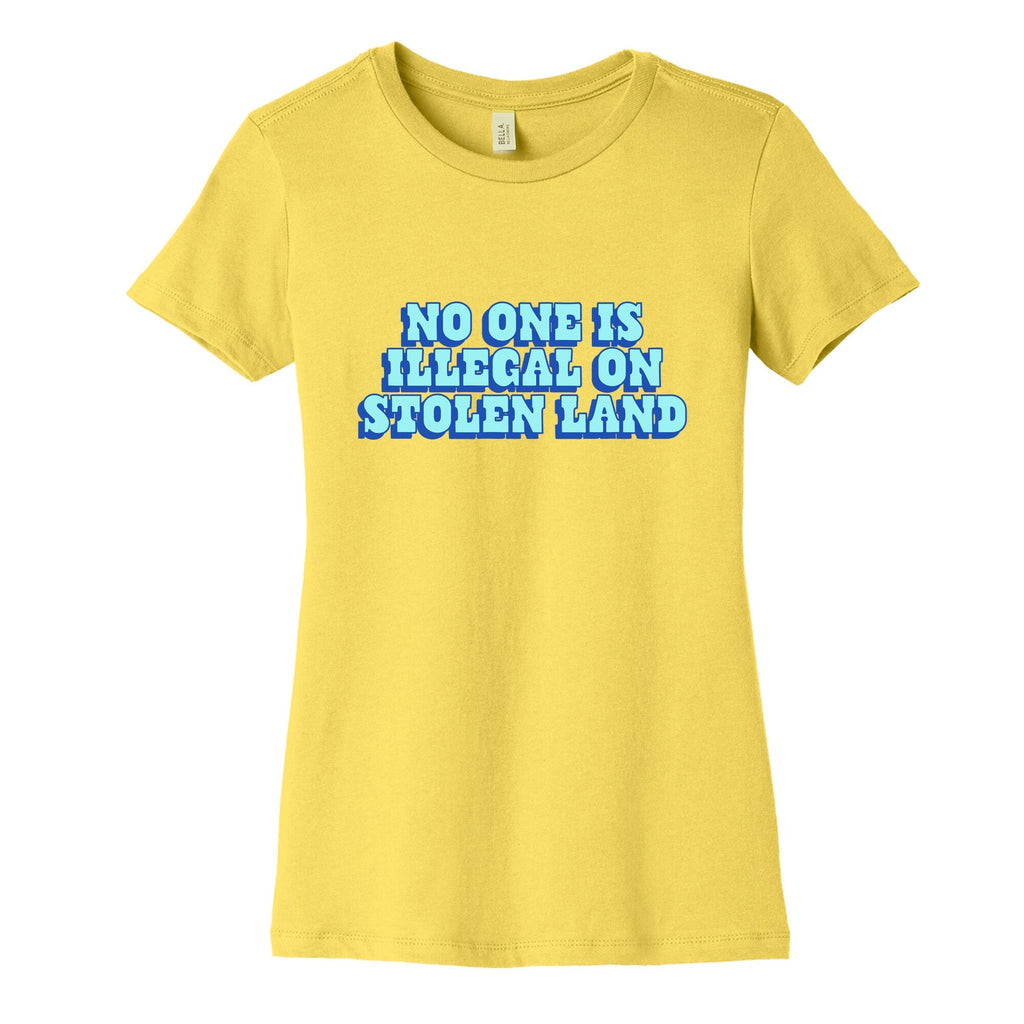 No One Is Illegal Womens Cotton Tee Unisex