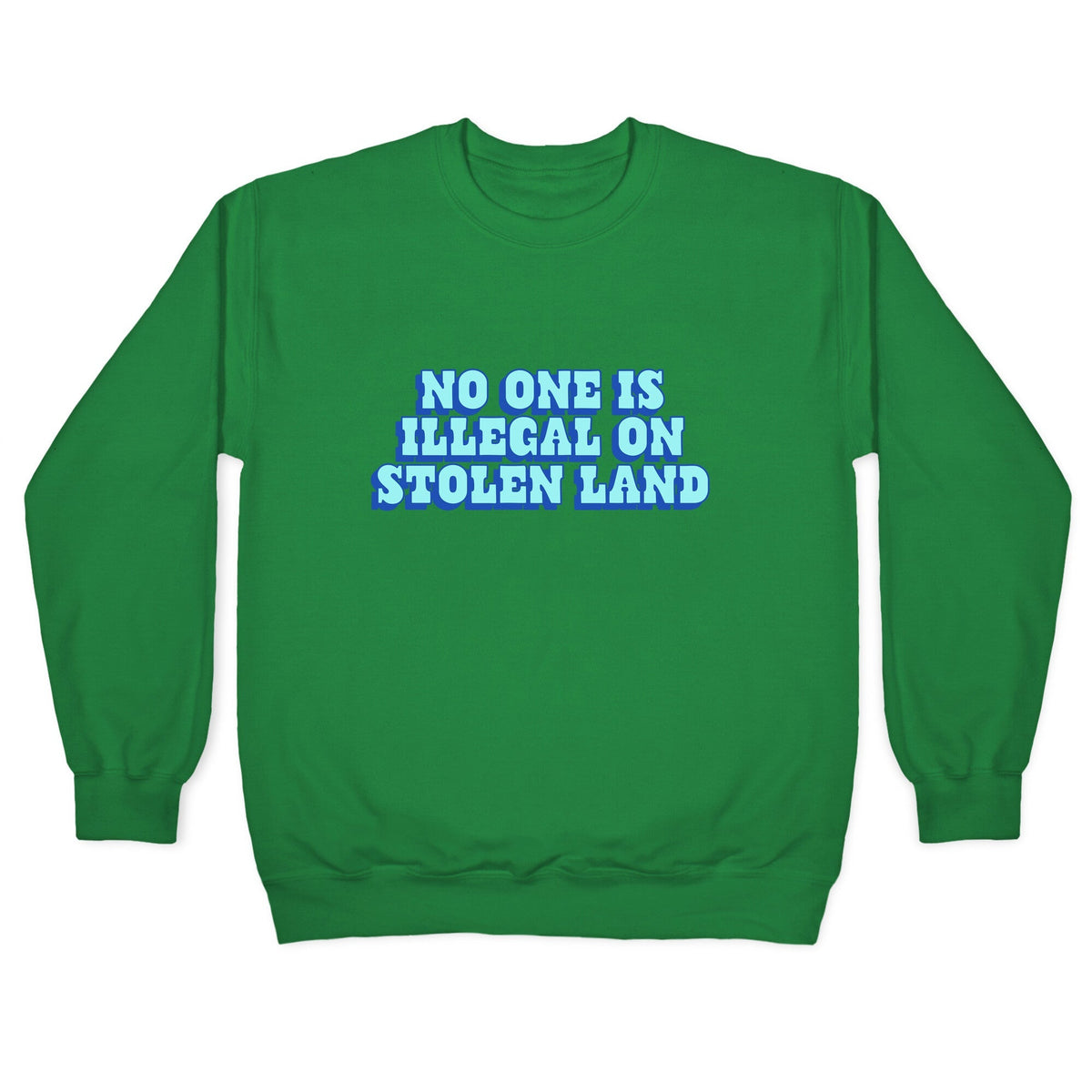 No One Is Illegal Crewneck Unisex