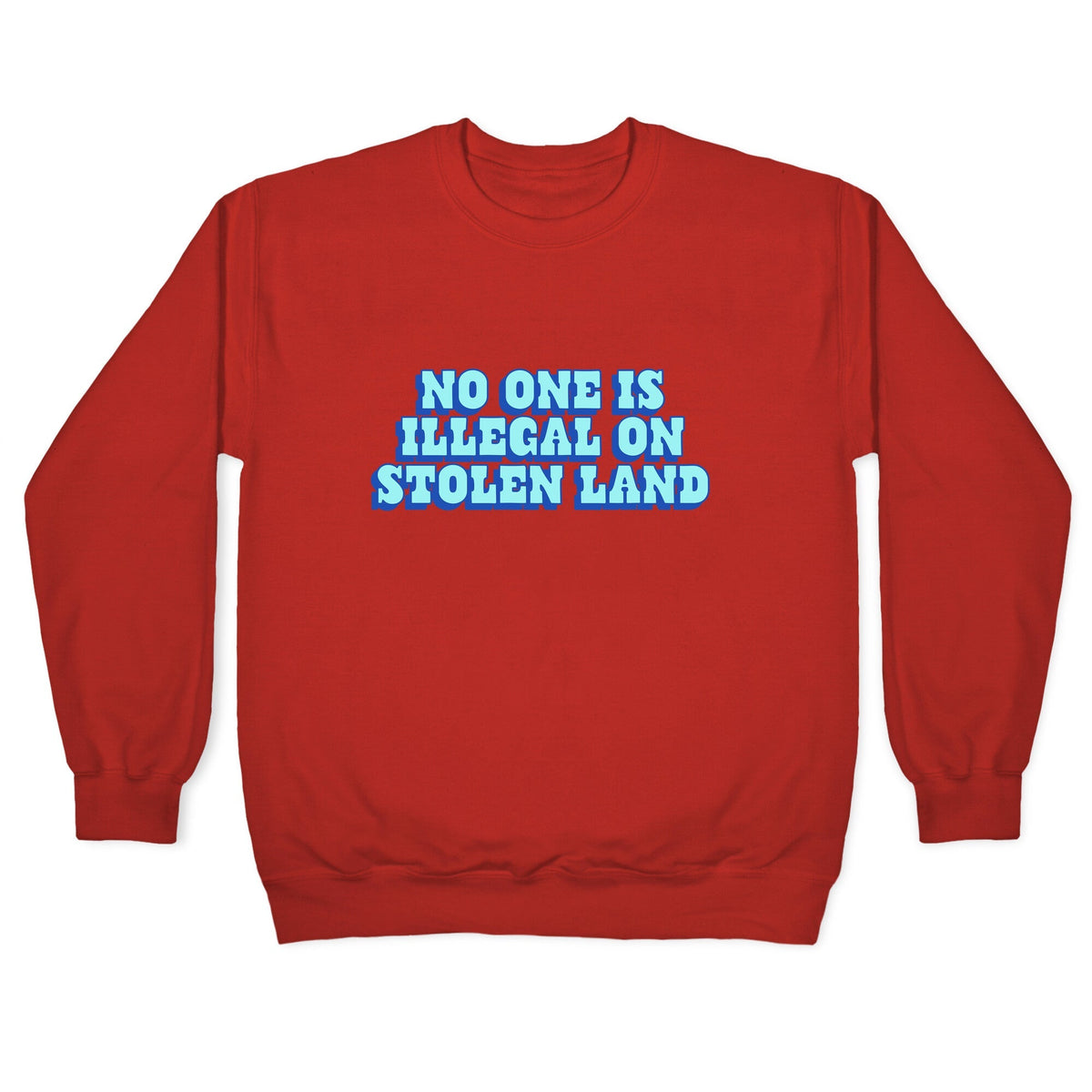 No One Is Illegal Crewneck Unisex
