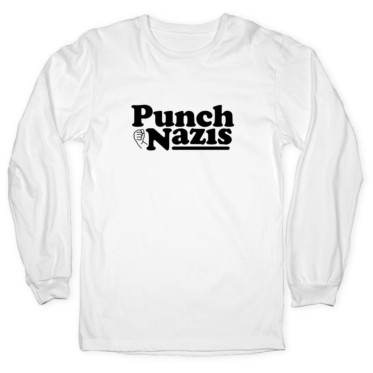 Punch Nazis Black Text Longsleeve Tee Unisex