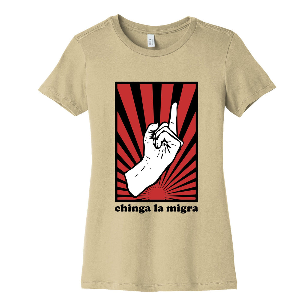Chinga La Migra Womens Cotton Tee Unisex