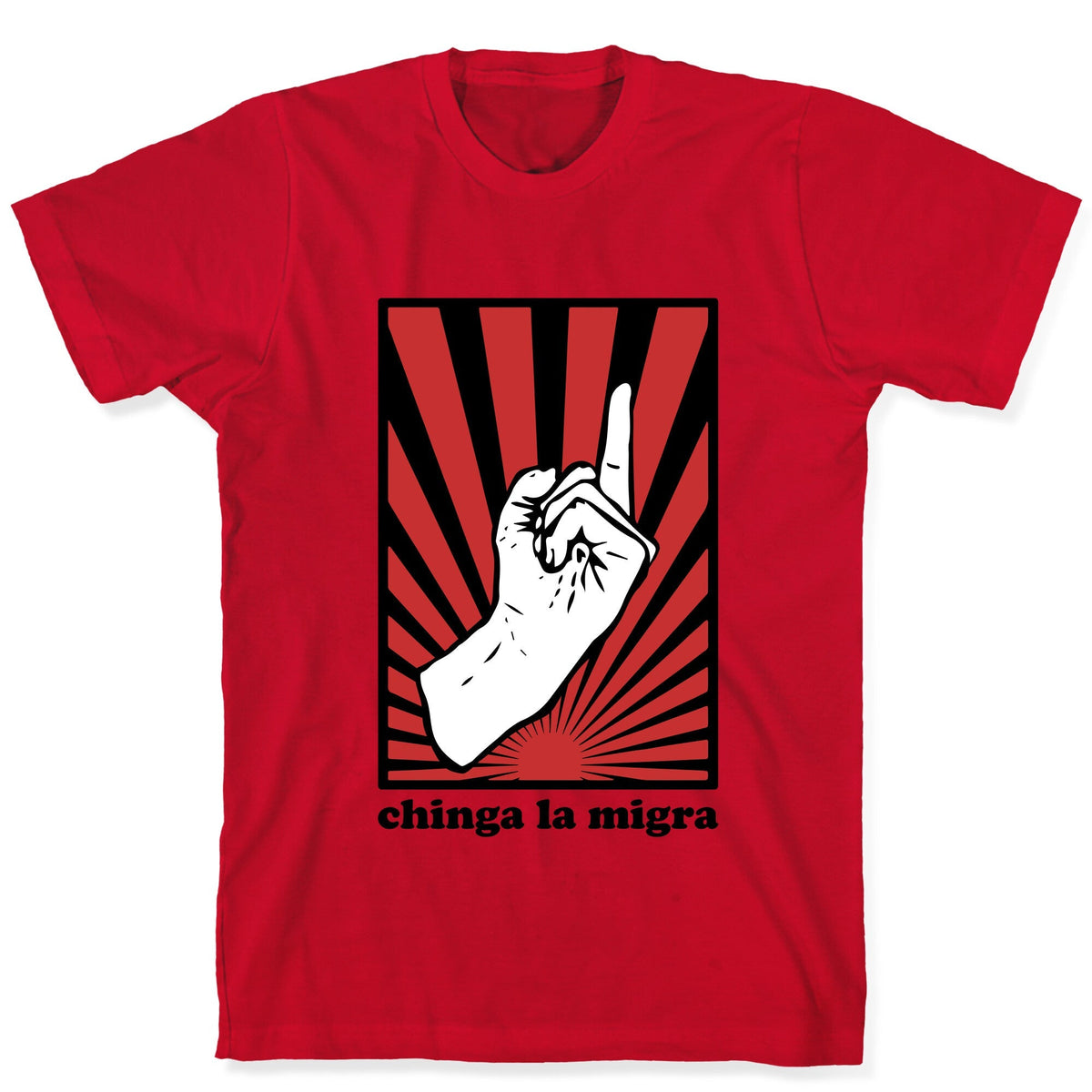 Chinga La Migra Unisex