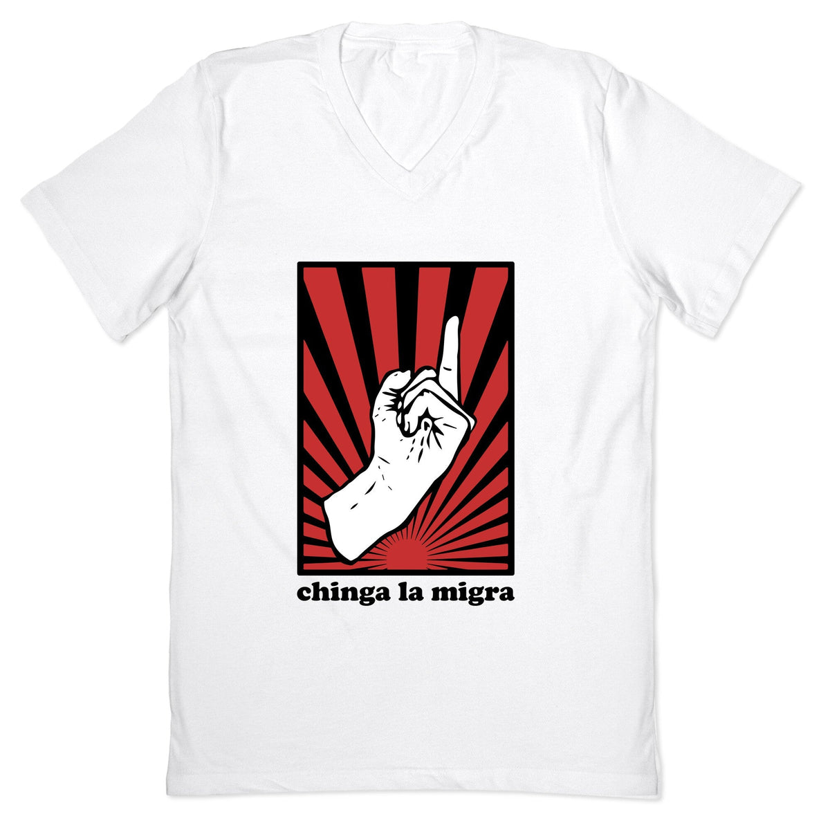 Chinga La Migra V-Neck Unisex