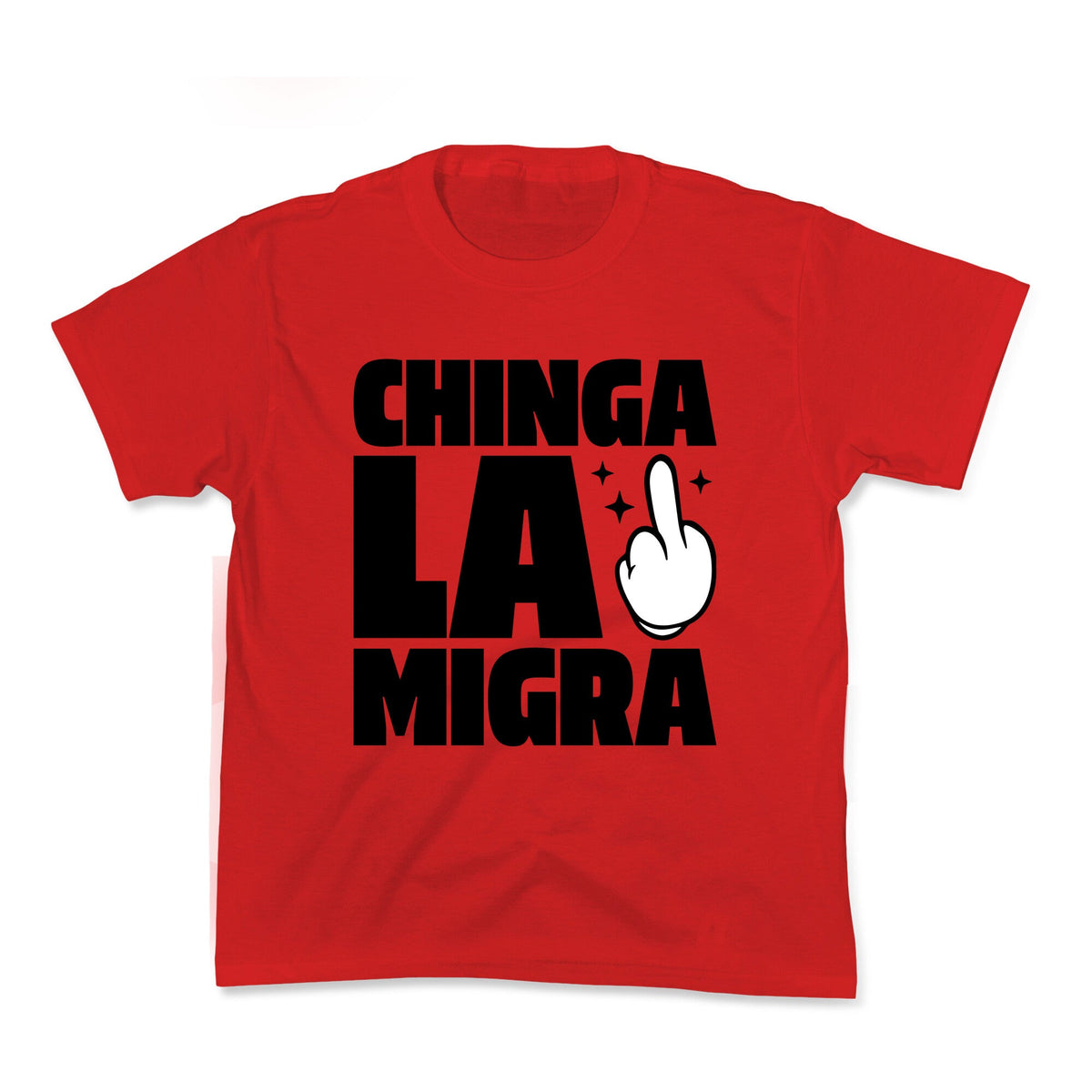 Chinga La Migra Finger Kids Tee Unisex
