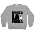 Chinga La Migra Finger Crewneck Unisex