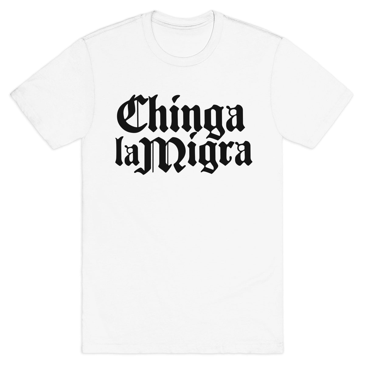 Chinga La Migra Fuck ICE Unisex