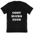 Cody Sucks Eggs V-Neck Unisex
