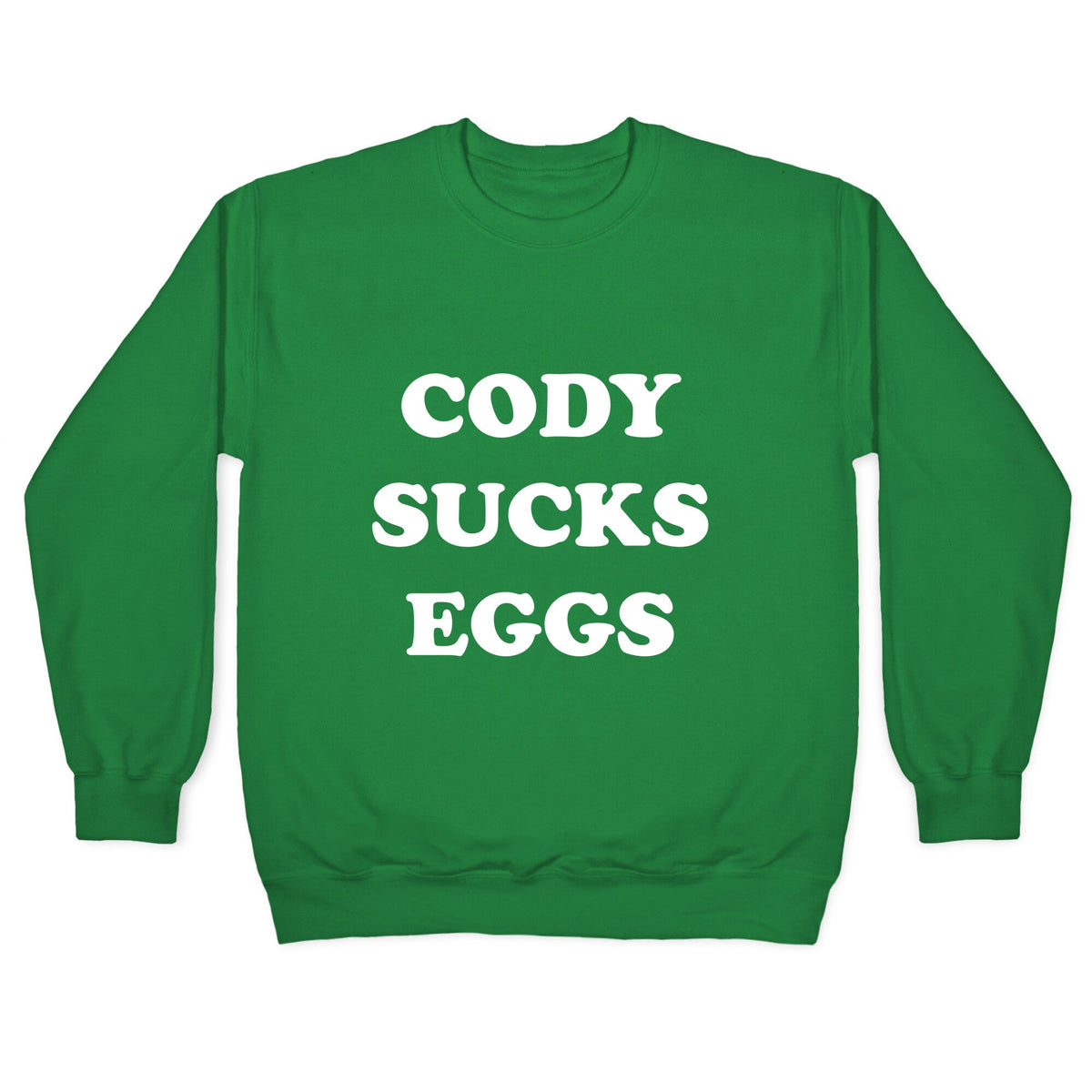 Cody Sucks Eggs Crewneck Unisex