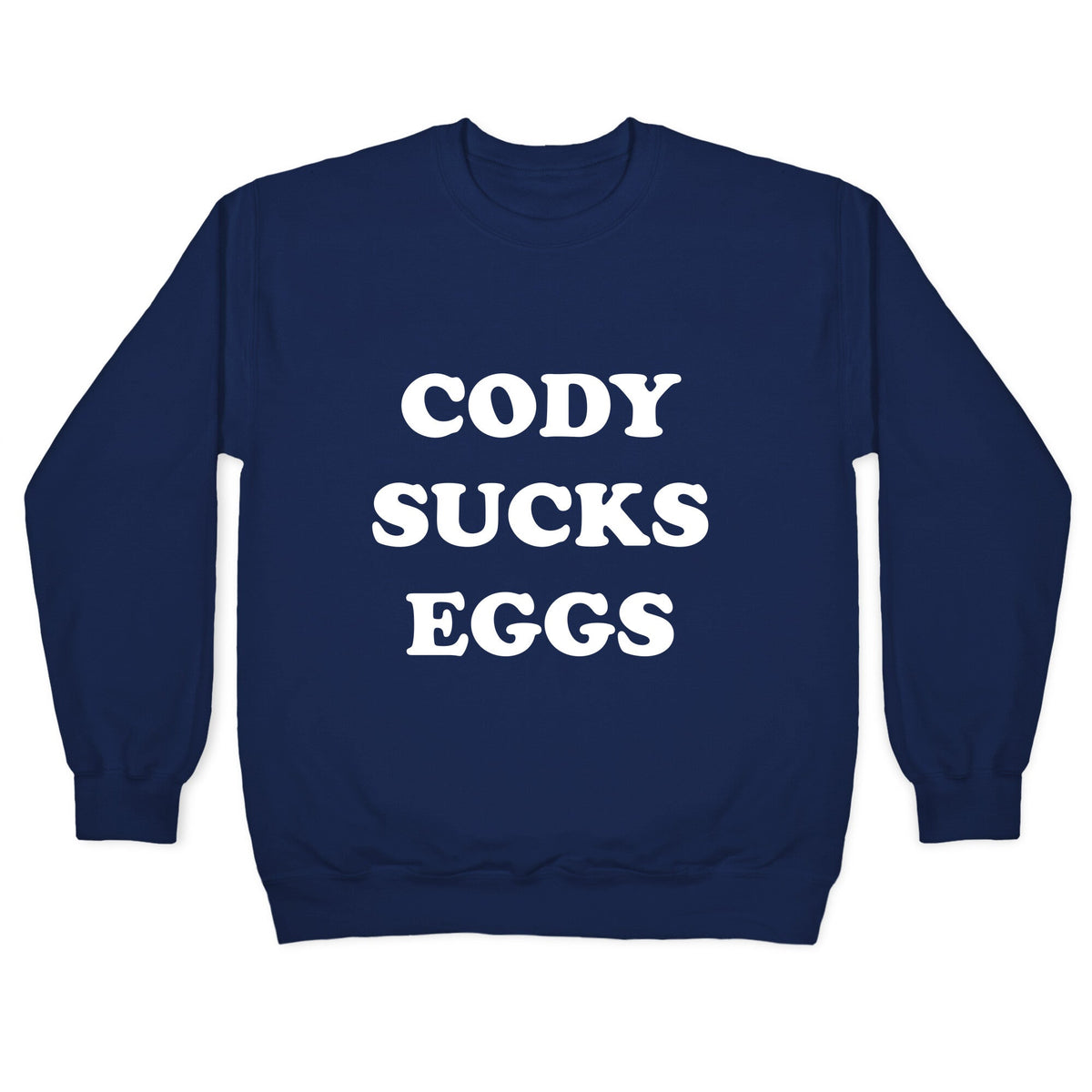 Cody Sucks Eggs Crewneck Unisex