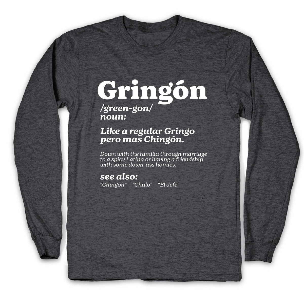 Gringon Longsleeve Tee Unisex