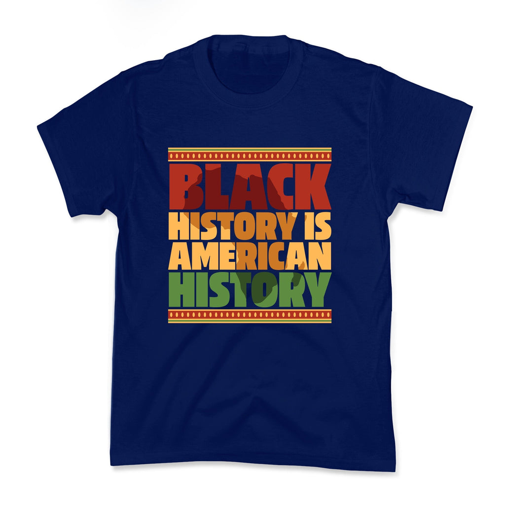 Black History Is American History Kids Tee Unisex