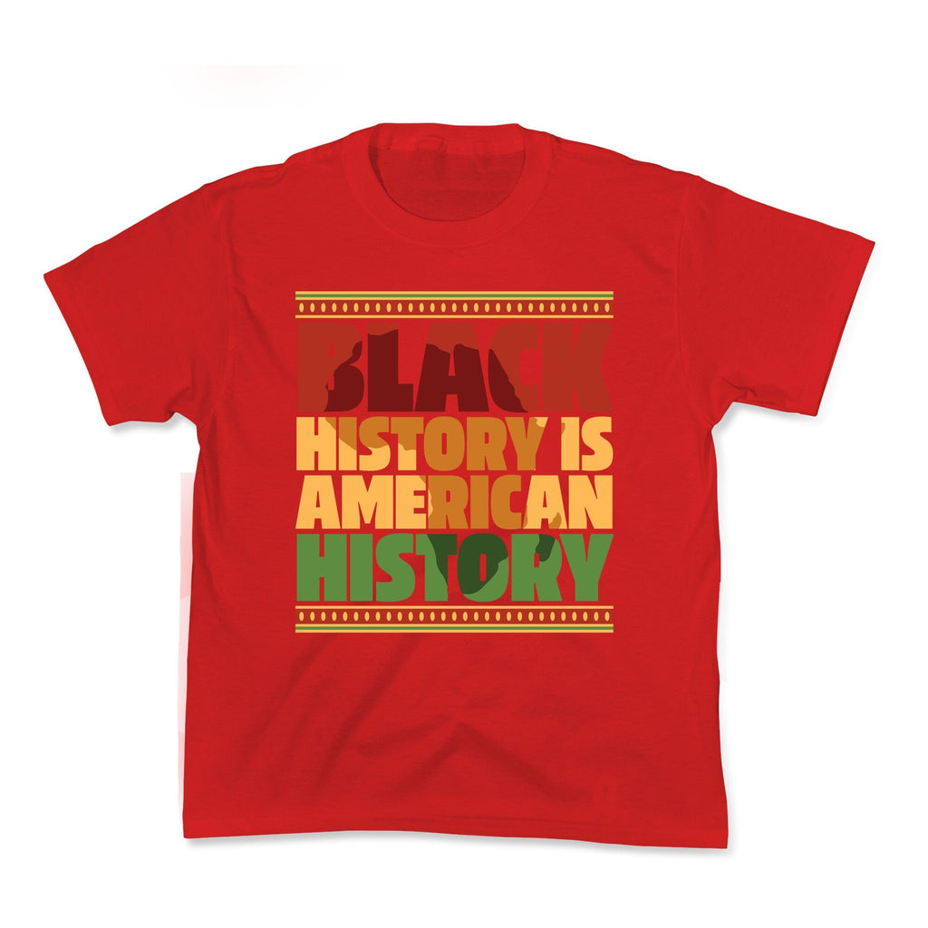 Black History Is American History Kids Tee Unisex
