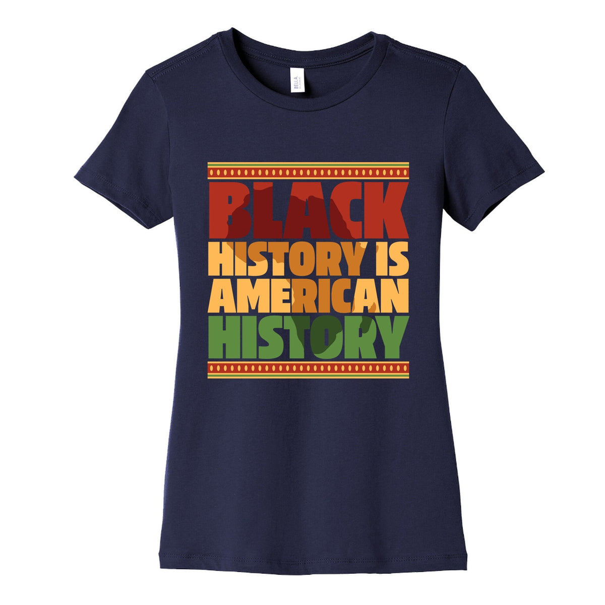 Black History Is American History Womens Cotton Tee Unisex