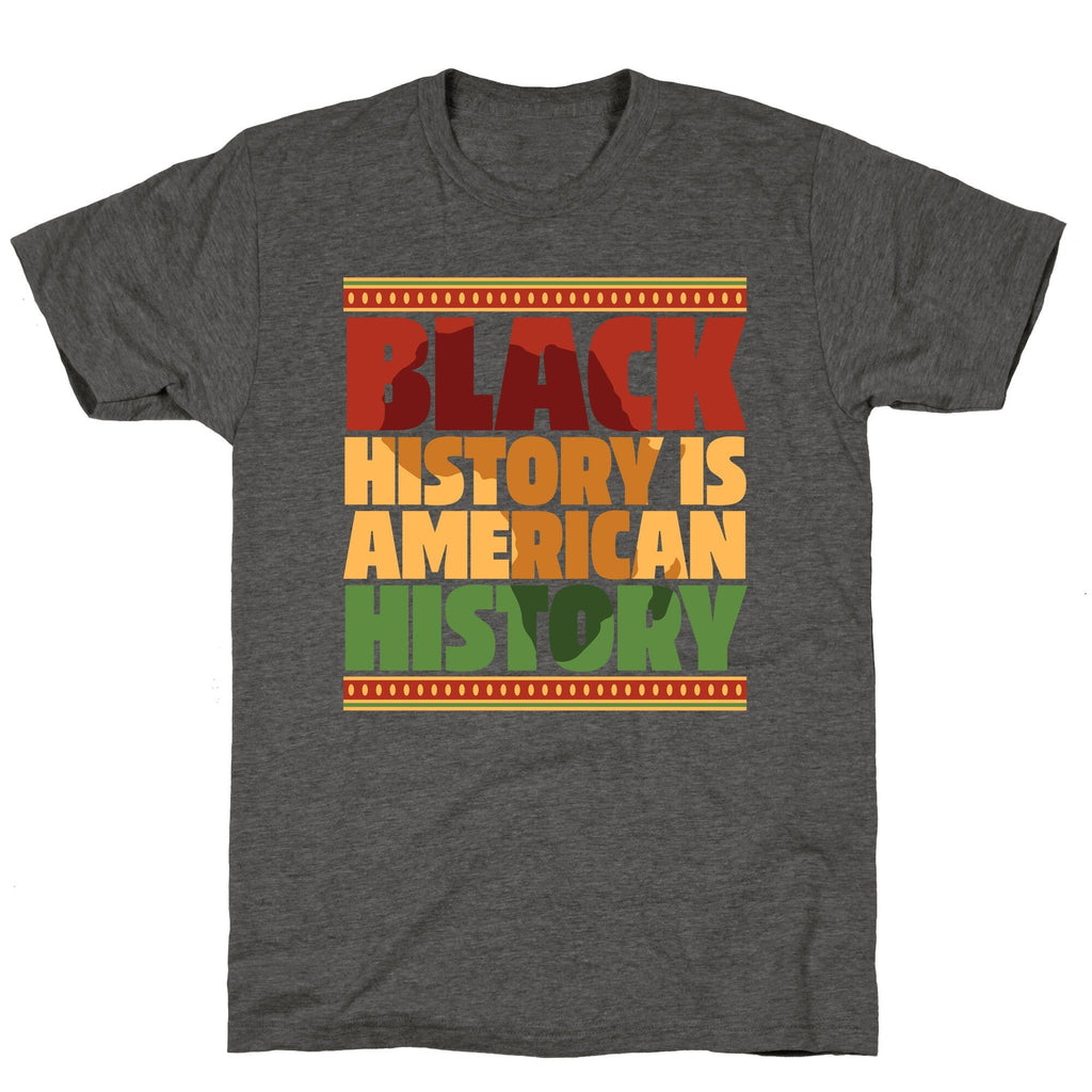 Black History Is American History Unisex Triblend Tee Unisex
