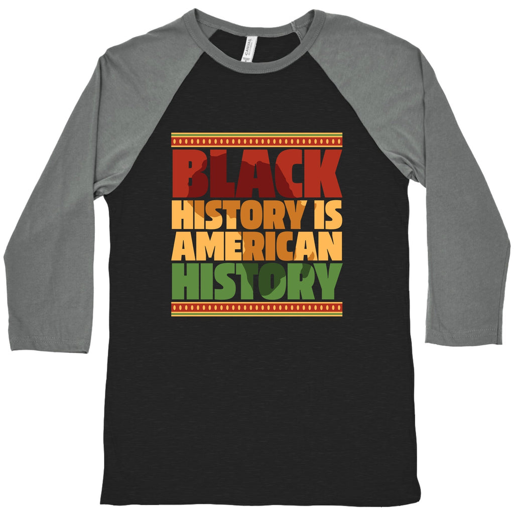 Black History Is American History Baseball Tee Unisex