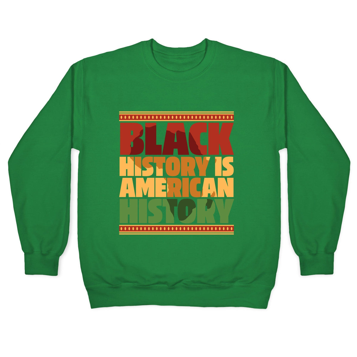 Black History Is American History Crewneck Unisex