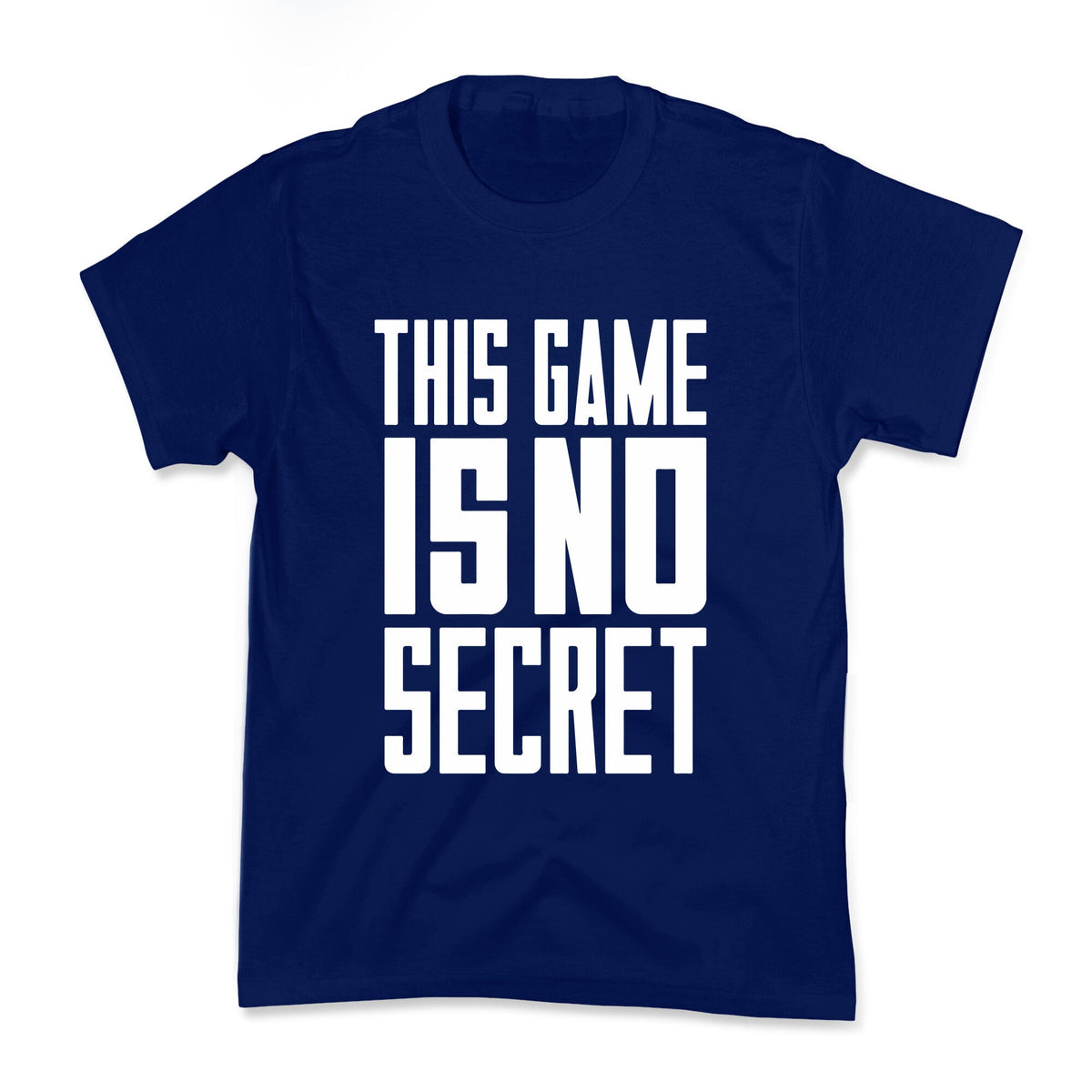 This Game Is No Secret Kids Tee Unisex