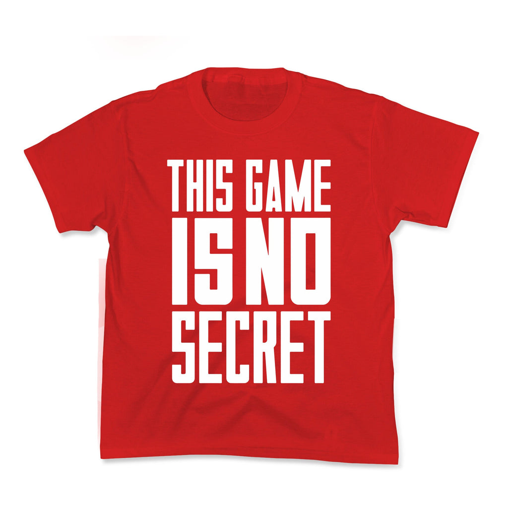 This Game Is No Secret Kids Tee Unisex