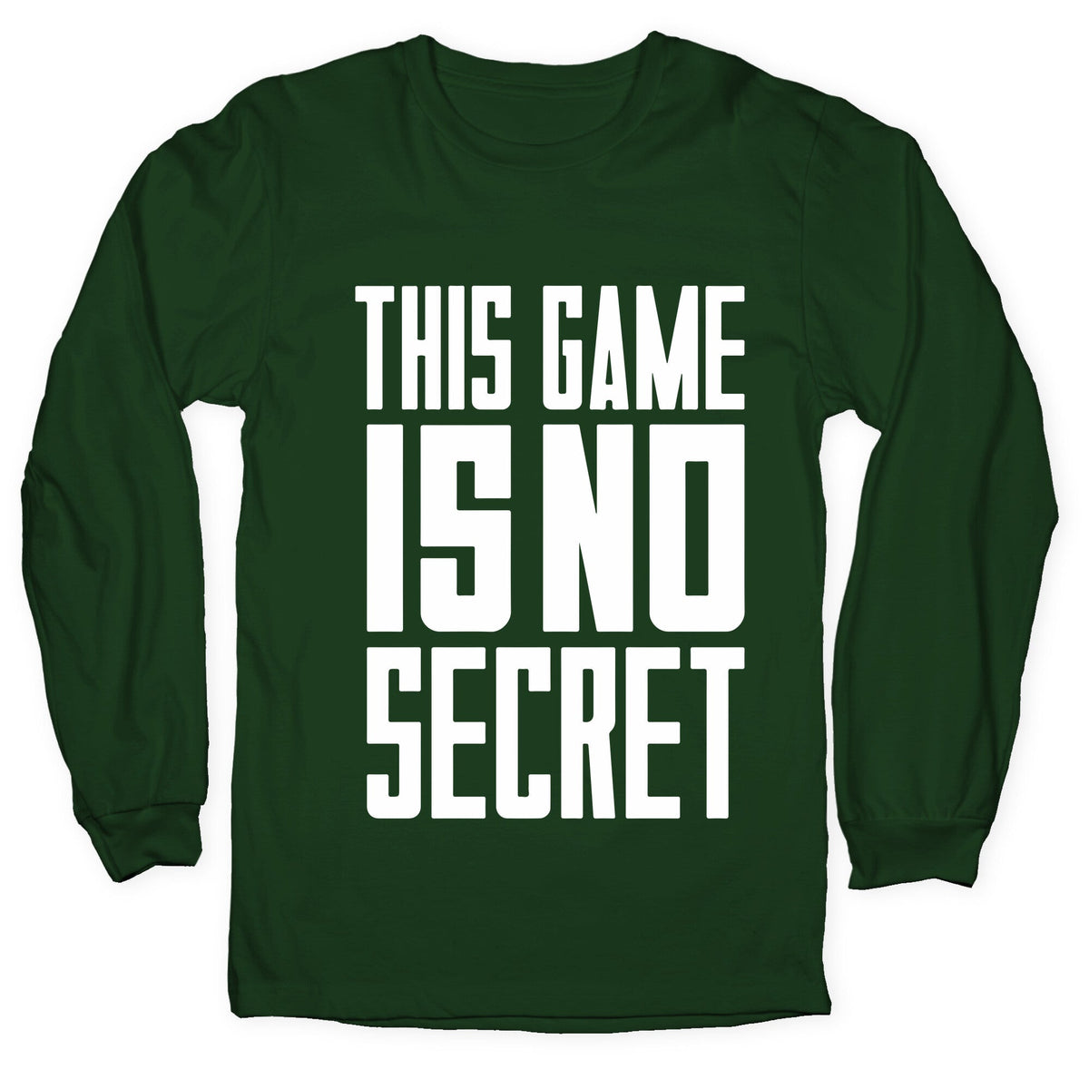This Game Is No Secret Longsleeve Tee Unisex