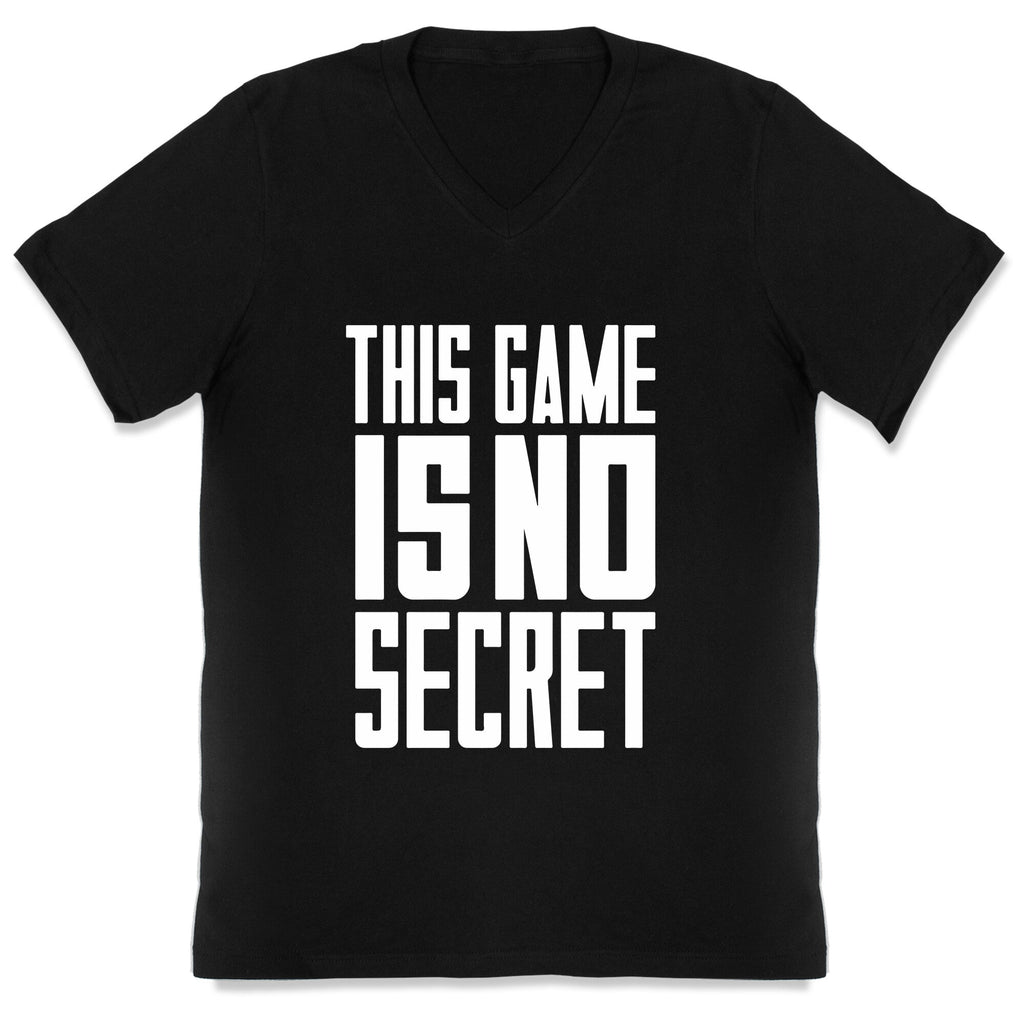 This Game Is No Secret V-Neck Unisex