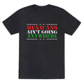 MAGA Mexicans Arent Going Anywhere Unisex Triblend Tee Unisex