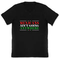 MAGA Mexicans Arent Going Anywhere V-Neck Unisex