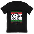 Mexicans Arent Going Anywhere MAGA V-Neck Unisex