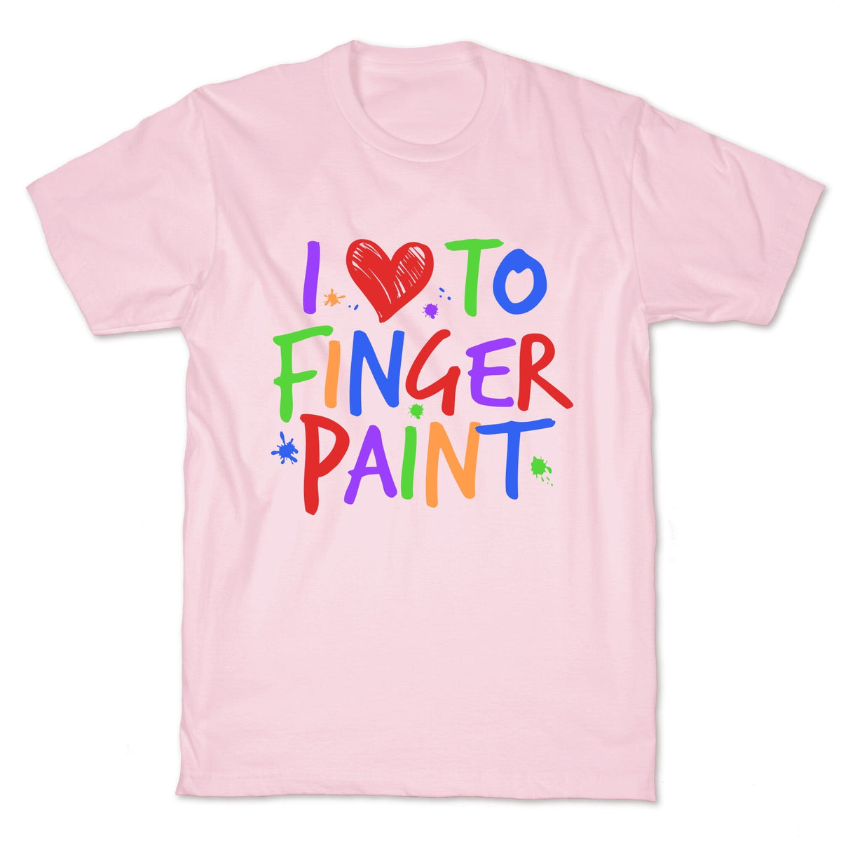 I Love To Finger Paint Couples 1 Unisex