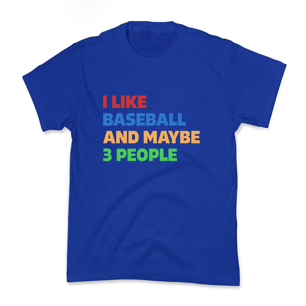 I Like Baseball and Maybe 3 People Kids Tee Unisex