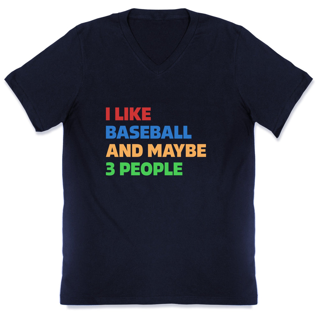 I Like Baseball and Maybe 3 People V-Neck Unisex