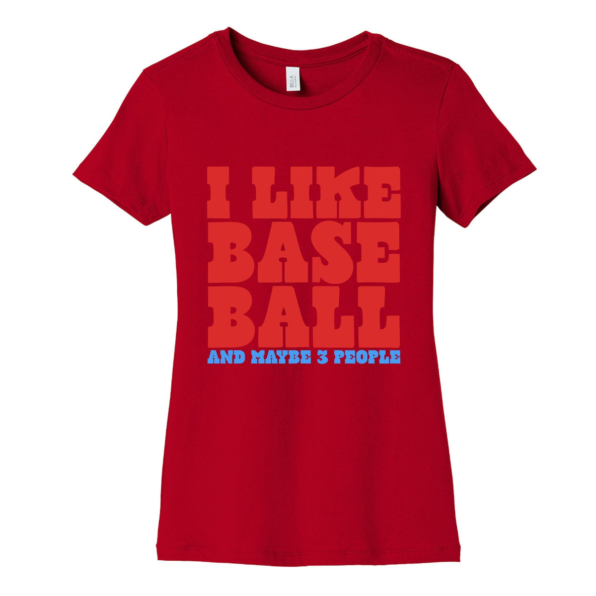 I Like Baseball Maybe 3 People Womens Cotton Tee Unisex