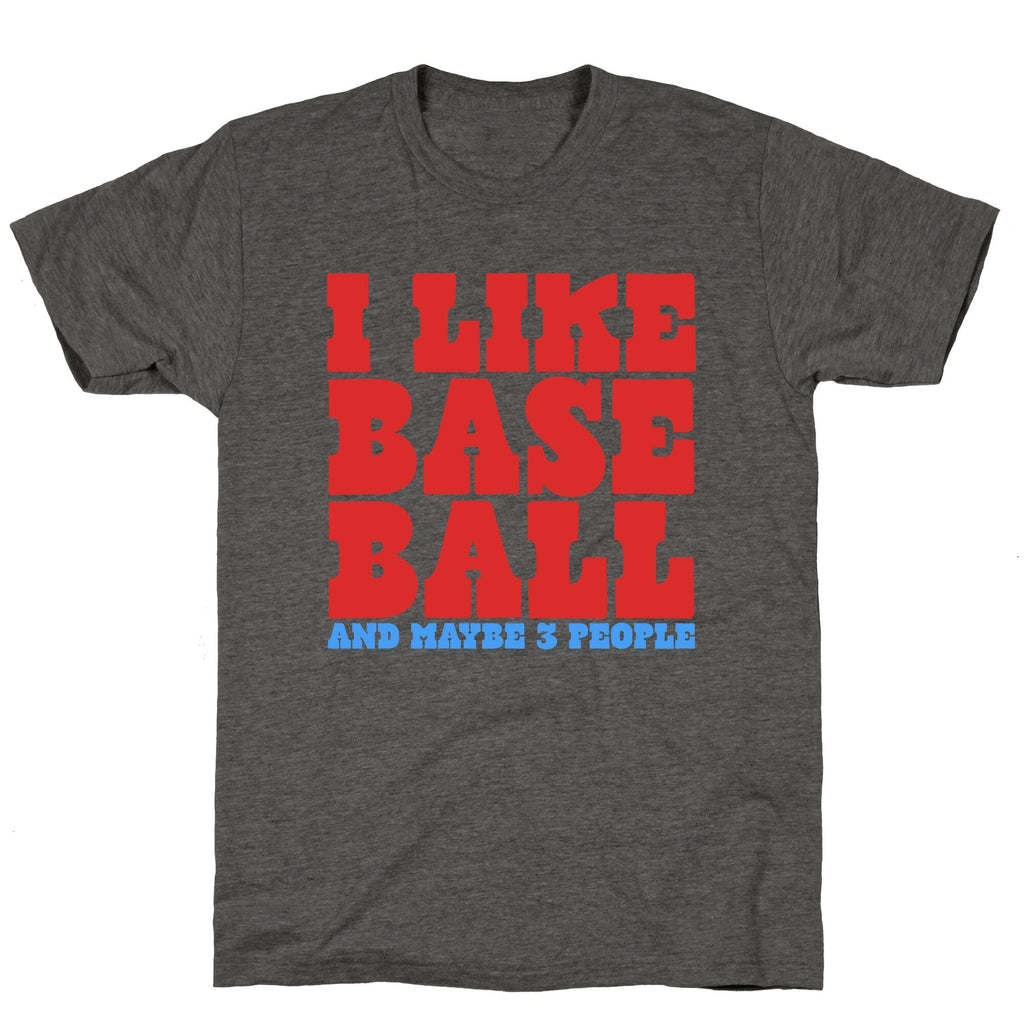 I Like Baseball Maybe 3 People Unisex Triblend Tee Unisex