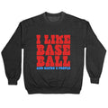 I Like Baseball Maybe 3 People Crewneck Unisex