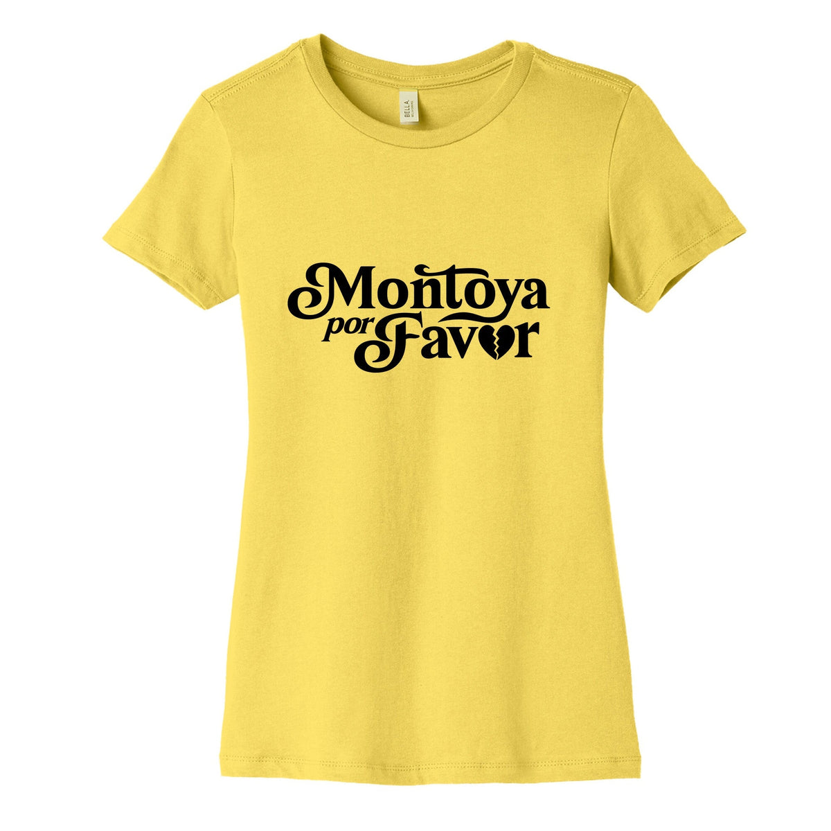 Montoya Por Favor Heartbreak Womens Cotton Tee Unisex