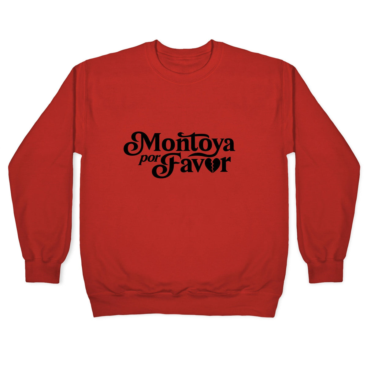Montoya Por Favor Heartbreak Crewneck Unisex