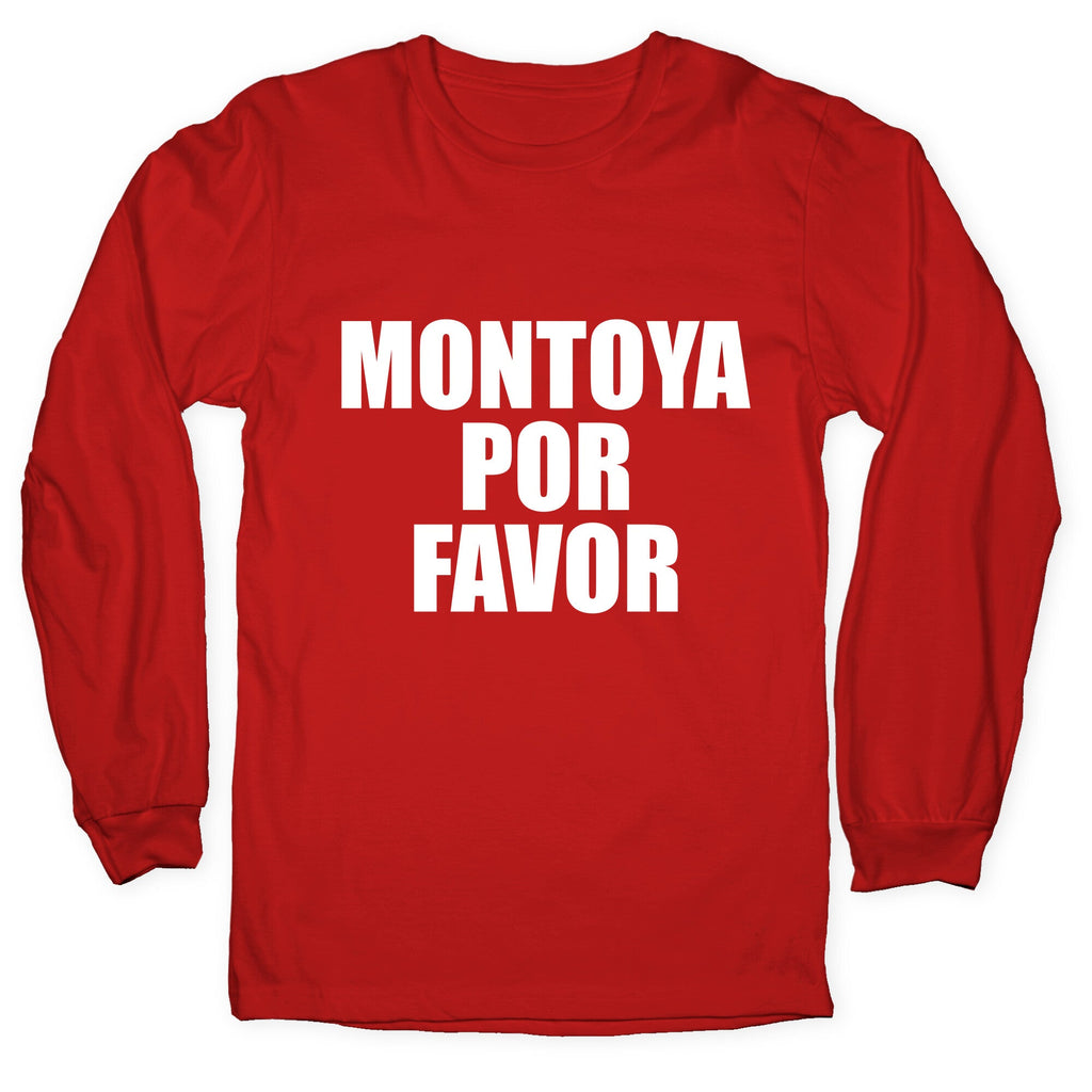 Montoya Por Favor Text Longsleeve Tee Unisex