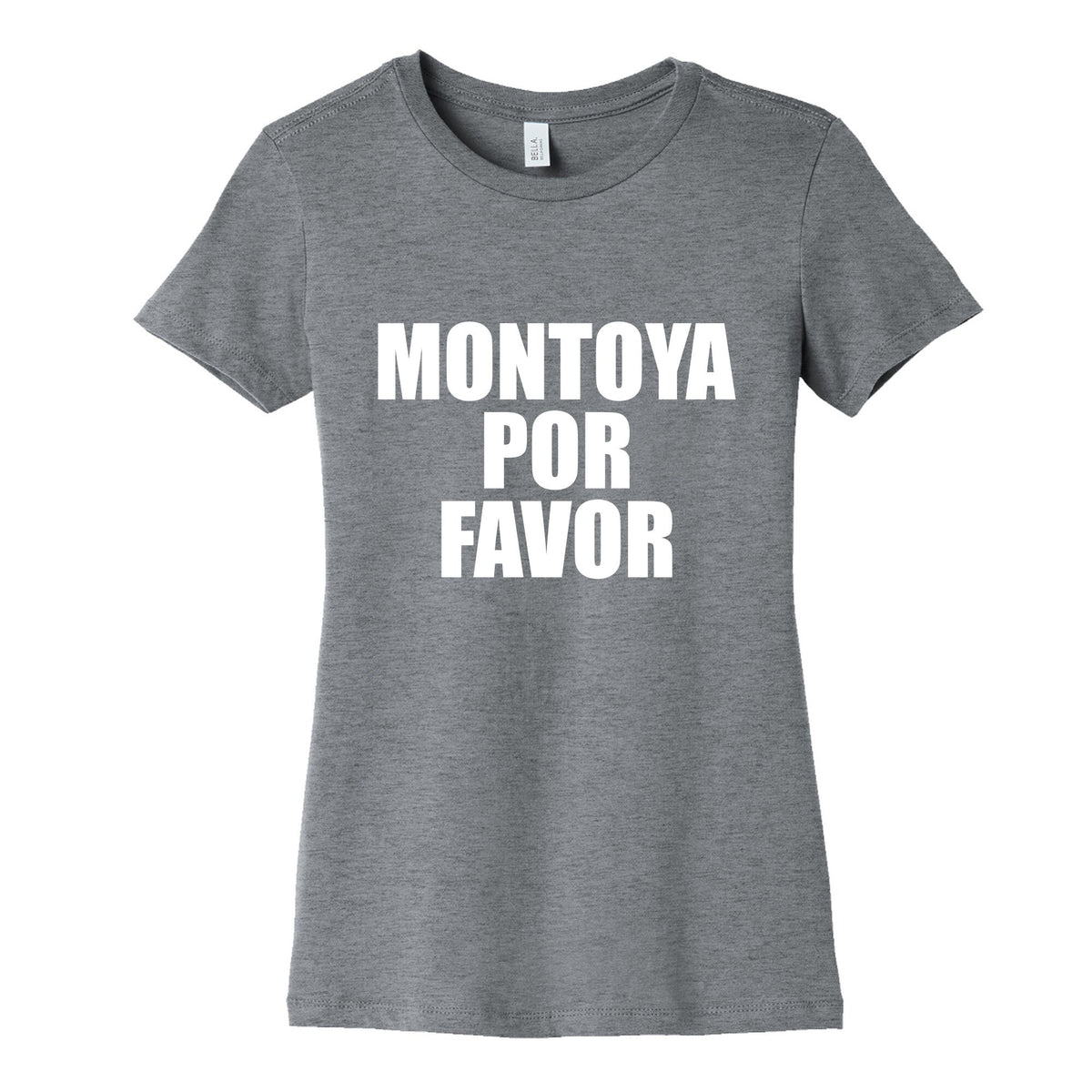 Montoya Por Favor Text Womens Cotton Tee Unisex