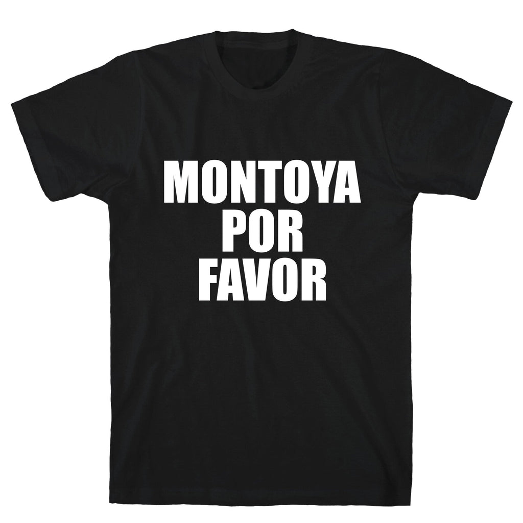 Montoya Por Favor Text Unisex