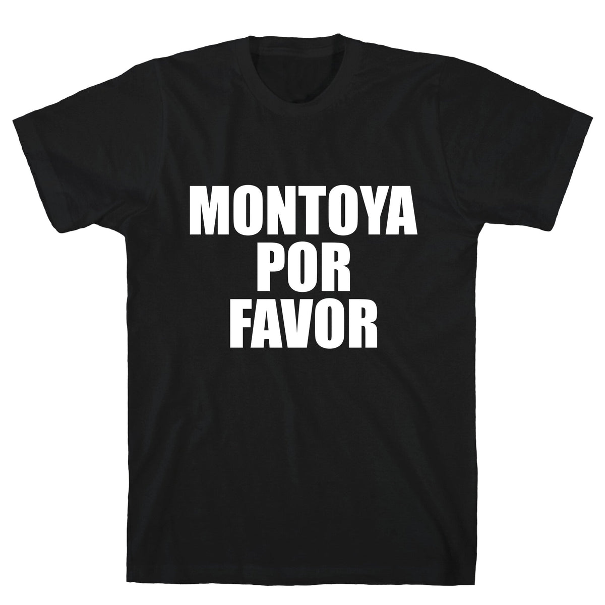 Montoya Por Favor Text Unisex