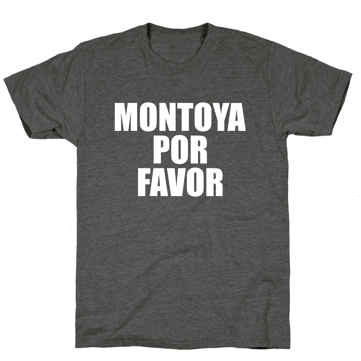 Montoya Por Favor Text Unisex Triblend Tee Unisex