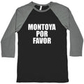 Montoya Por Favor Text Baseball Tee Unisex