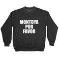 Montoya Por Favor Text Crewneck Unisex